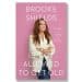 Book excerpt: “Brooke Shields is Not Allowed to Get Old”