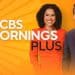 2/17: CBS Mornings Plus