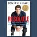 Book excerpt: “Resolute” by Benjamin Hall