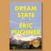 Book excerpt: “Dream State” by Eric Puchner
